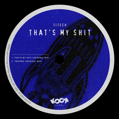 Titech - That's My Shit [KOOKEP004]